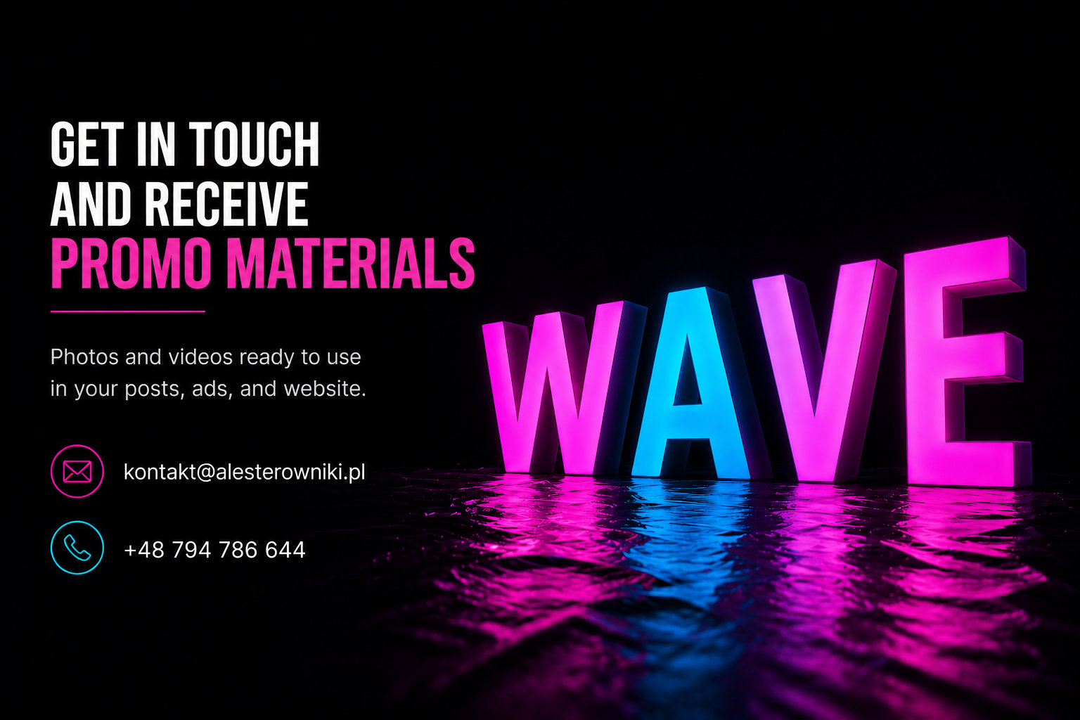 Contact with us for promo materials